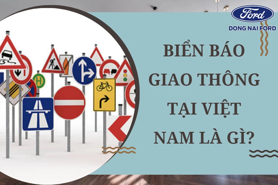 bien-bao-giao-thong-tai-viet-nam-la-gi