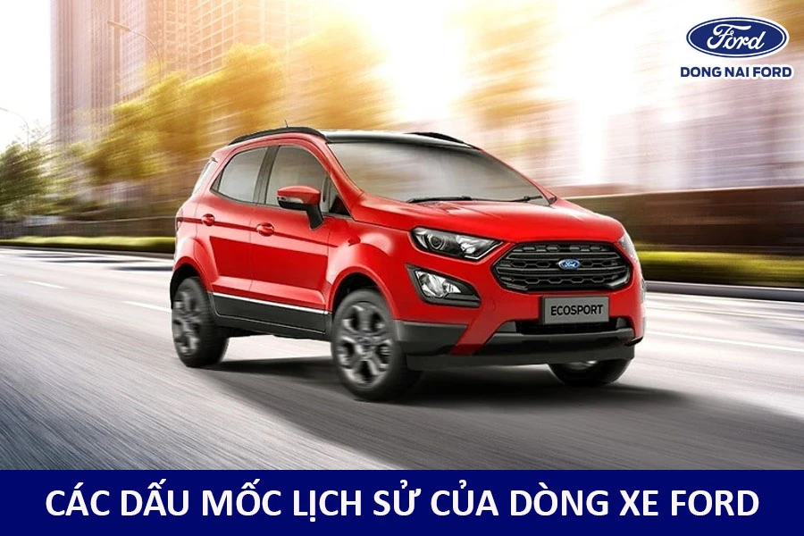 cac-dau-moc-lich-su-cua-dong-xe-ford
