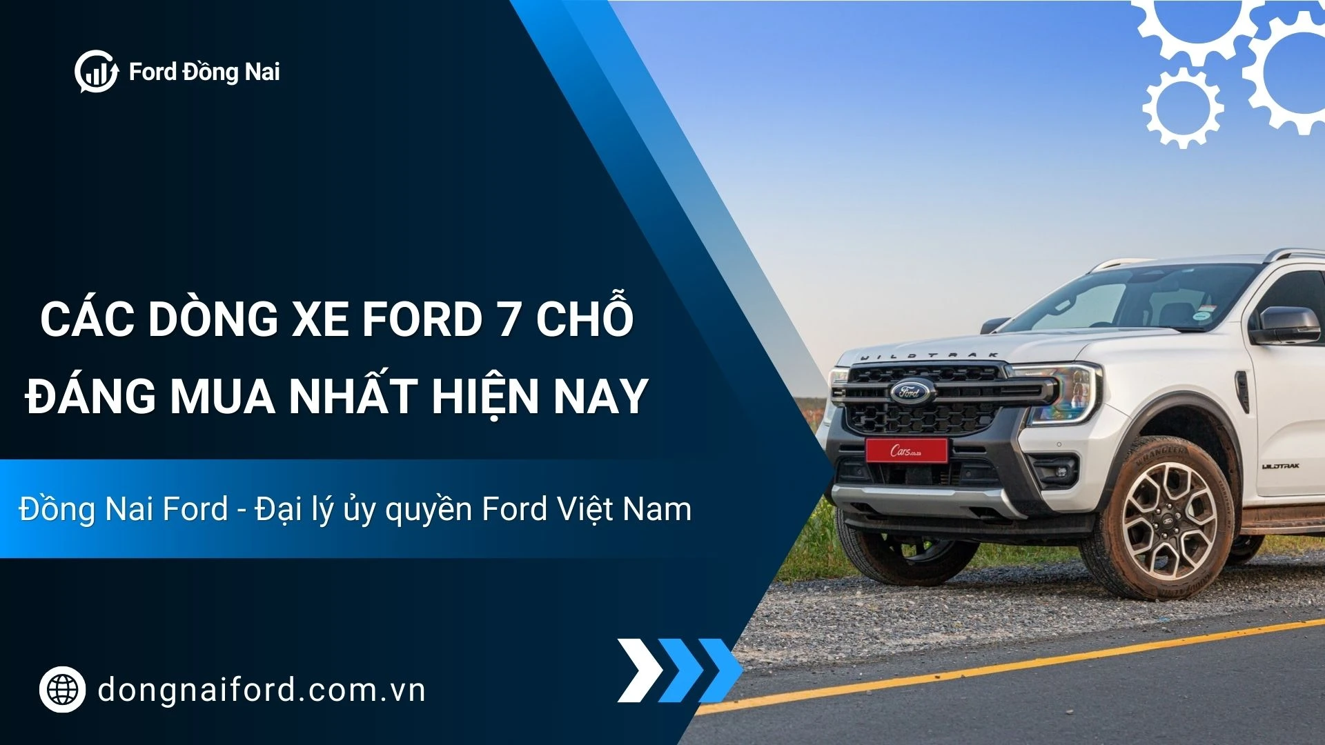 Các Dòng Xe Ford 7 Chỗ Đáng Mua Nhất Hiện Nay Tại Đồng Nai Ford