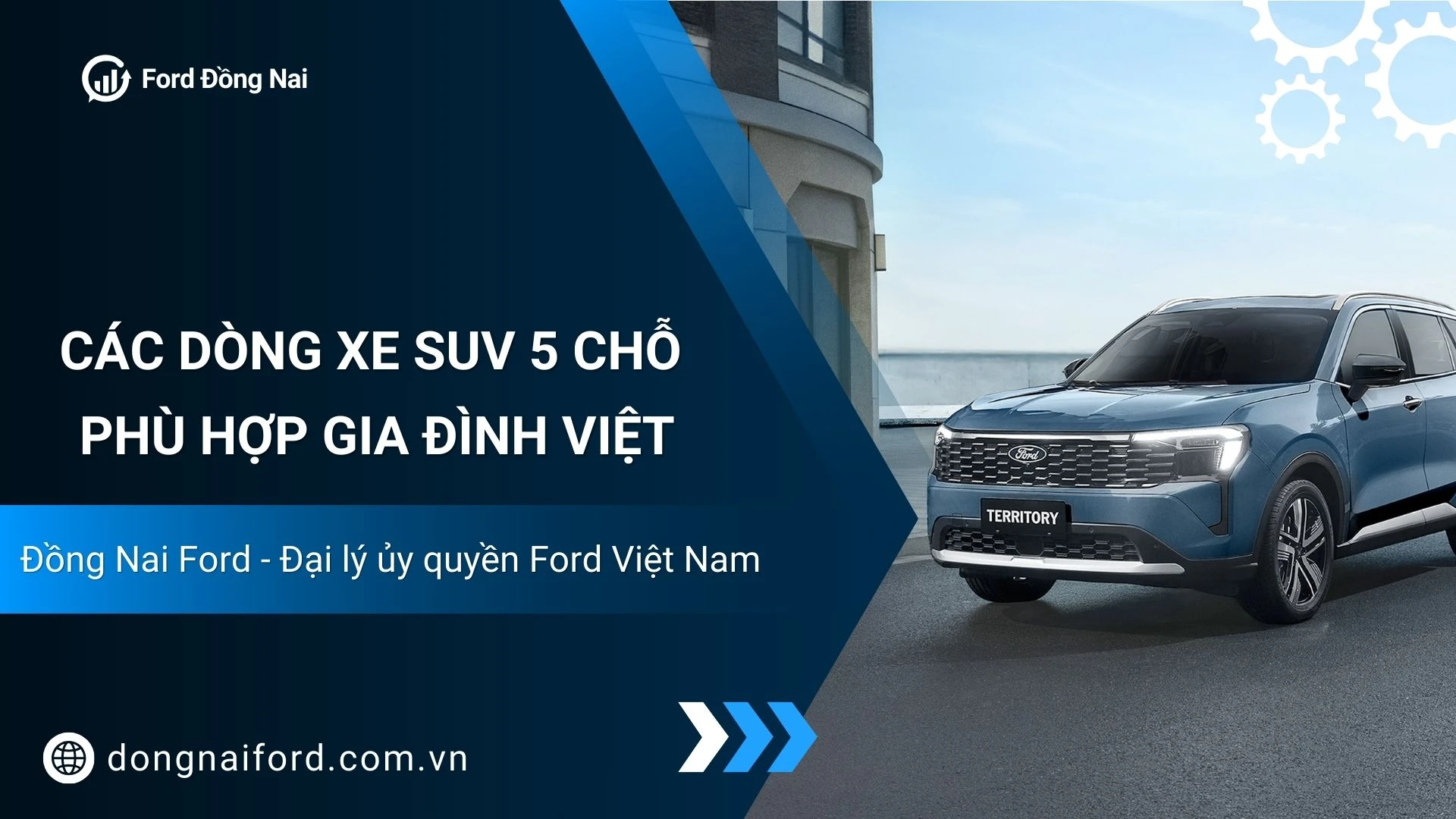 Các Dòng Xe Suv 5 Chỗ Phù Hợp Gia Đình Việt – Khám Phá Ngay Xe Ford Tại Đồng Nai Ford