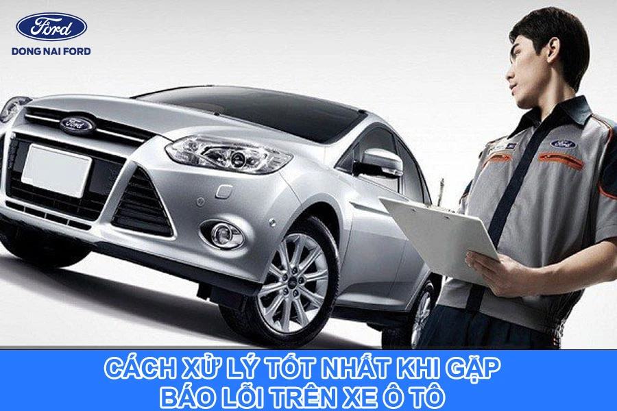 cach-xu-ly-tot-nhat-khi-gap-bao-loi-tren-xe-o-to