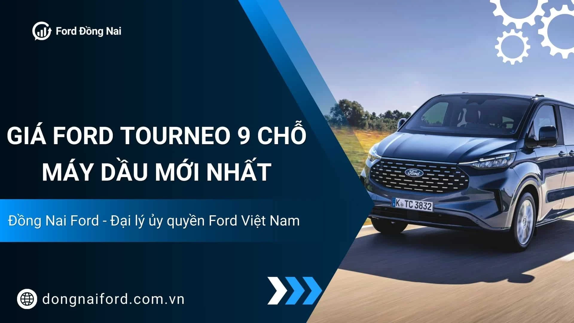 Bảng Giá Ford Tourneo 9 Chỗ Máy Dầu (Đã Qua Sử Dụng) Mới Nhất Tại Đồng Nai Ford