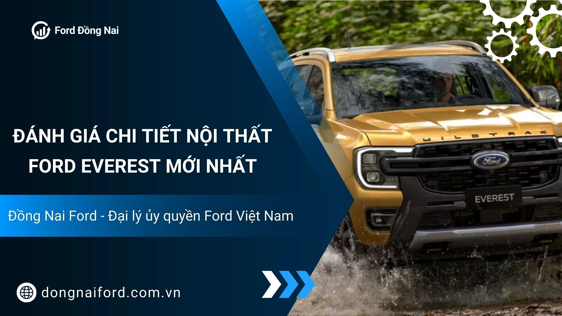 Đánh Giá Chi Tiết Nội Thất Ford Everest Mới Nhất Tại Đồng Nai Ford