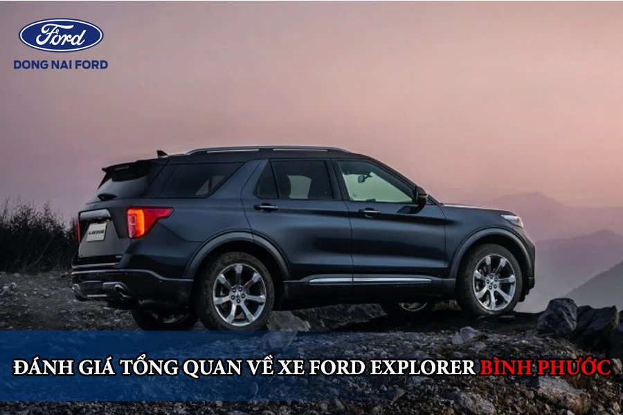 danh-gia-tong-quan-ve-xe-ford-explorer-binh-phuoc