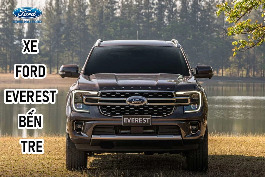 Xe Ford Everest Bến Tre – Đại lý Đồng Nai Ford uy tín, chất lượng