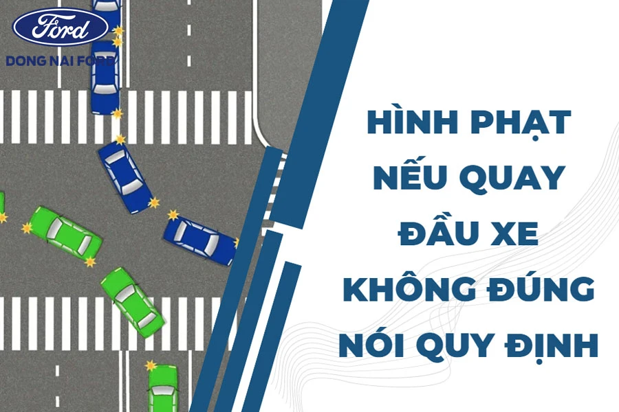 hinh-phat-neu-quay-dau-xe-khong-dung-noi