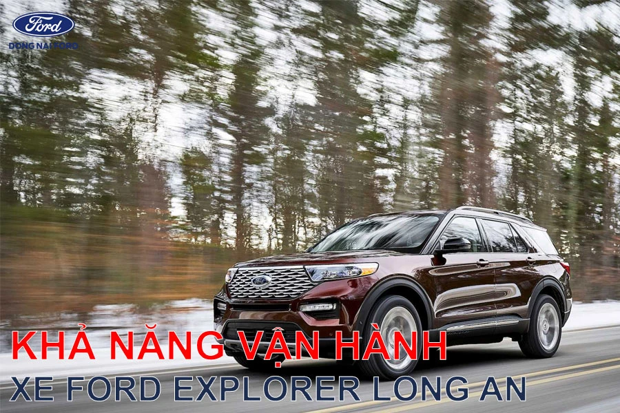 kha-nang-van-hanh-xe-ford-explorer-long-an