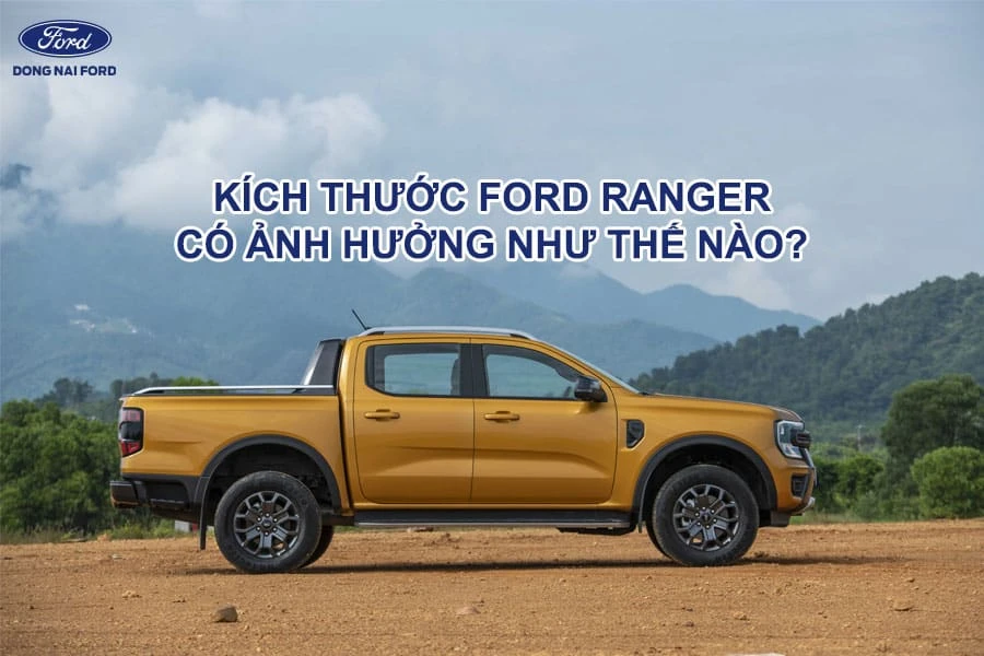 kich-thuoc-ford-ranger-co-anh-huong-nhu-the-nao