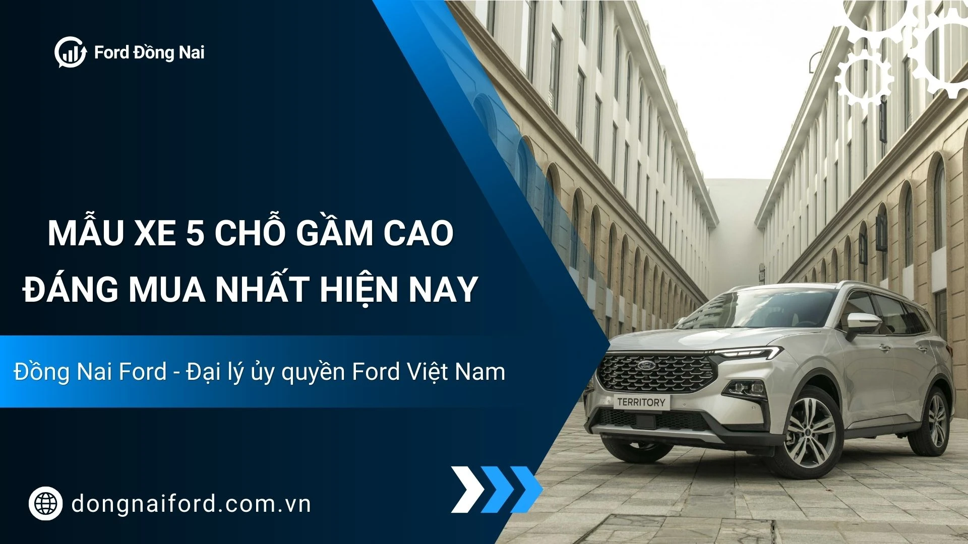 Xe 5 Chỗ Gầm Cao Đáng Mua Nhất Hiện Nay | Ưu Đãi Tốt Tại Đồng Nai Ford