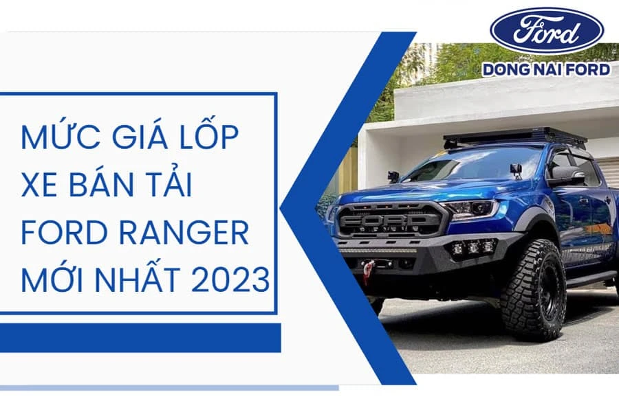 muc-gia-lop-xe-ban-tai-ford-ranger-moi-nhat