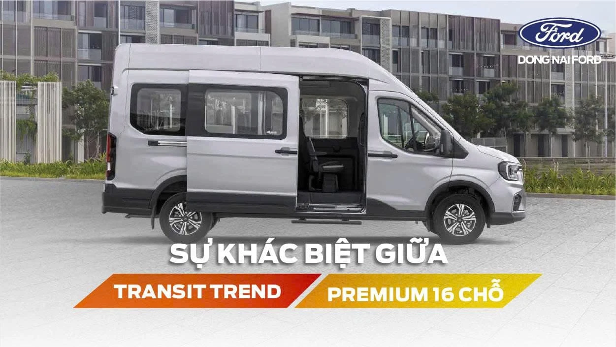 SO SÁNH FORD TRANSIT 2025: TREND VÀ PREMIUM 16 CHỖ, AI NÊN CHỌN BẢN NÀO?