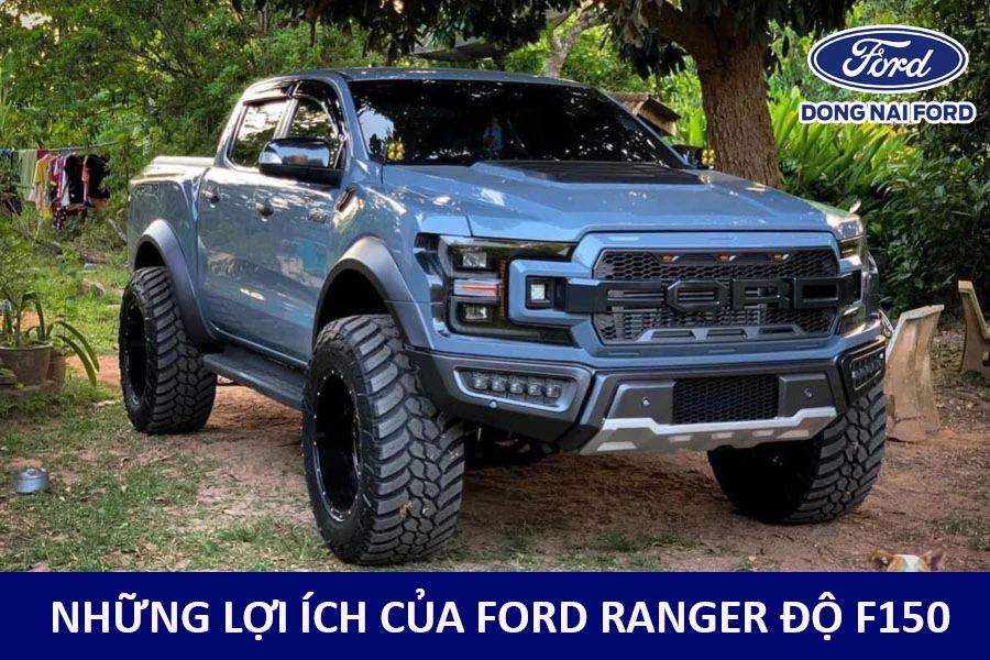 nhung-loi-ich-ford-ranger-do-f150