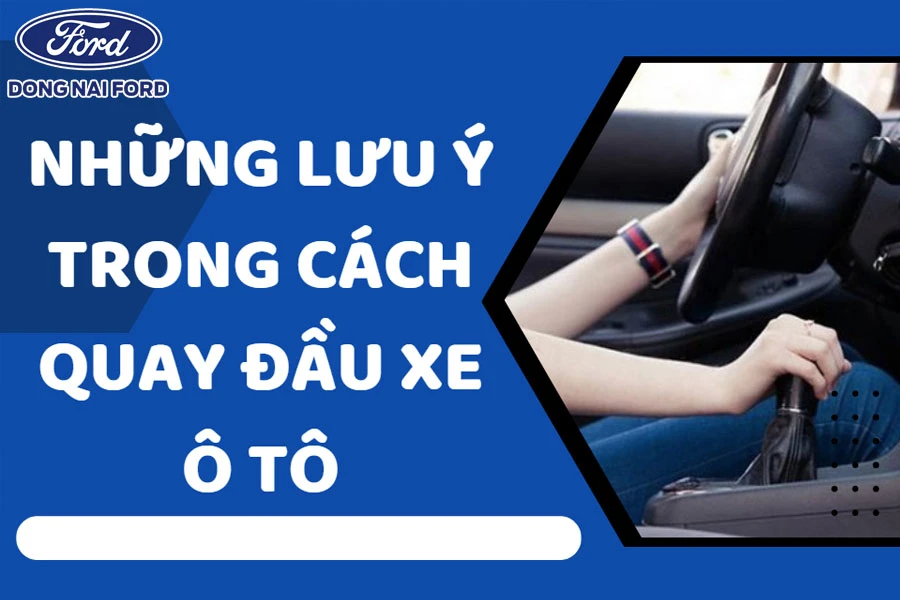 nhung-luu-y-trong-cach-quay-dau-xe-o-to