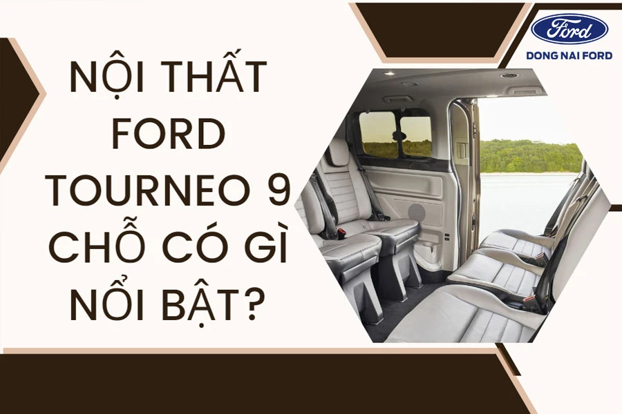 noi-that-ford-tourneo-9-cho
