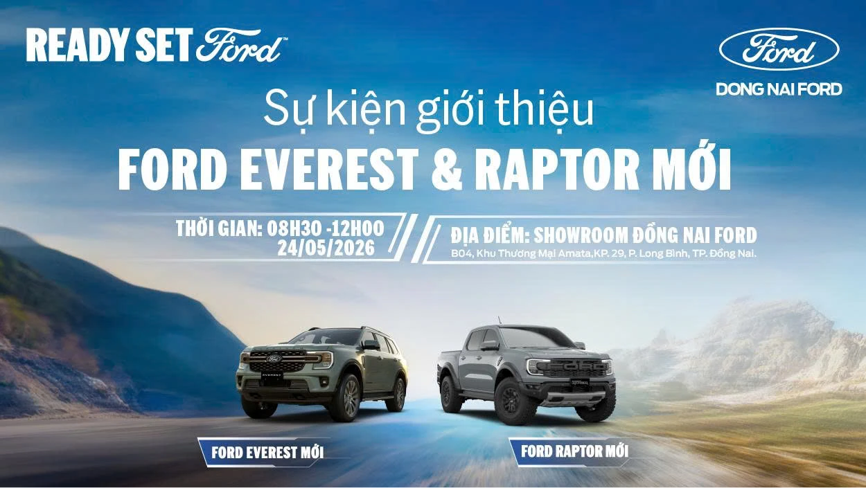 READY SET FORD – SỰ KIỆN RA MẮT XE MỚI TẠI ĐỒNG NAI FORD