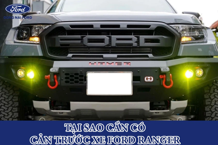 tai-sao-can-co-can-truoc-xe-ford-ranger