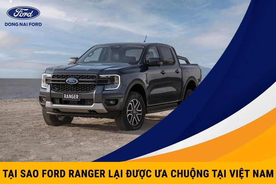tai-sao-ford-ranger-ban-chay-tai-viet-nam
