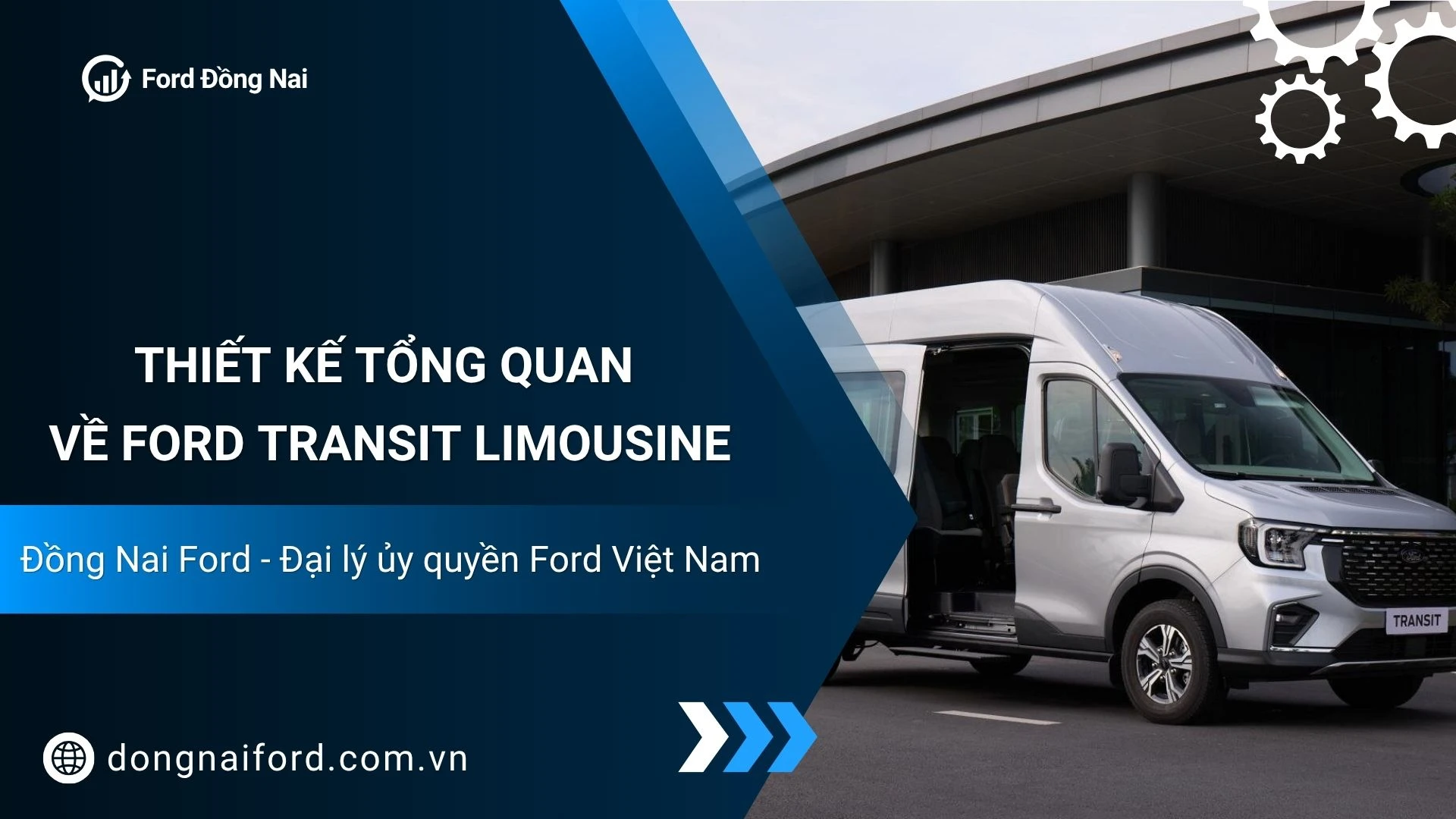 Mua Ford Transit Limousine Ở Đâu Uy Tín? Xem Ngay Tại Đồng Nai Ford