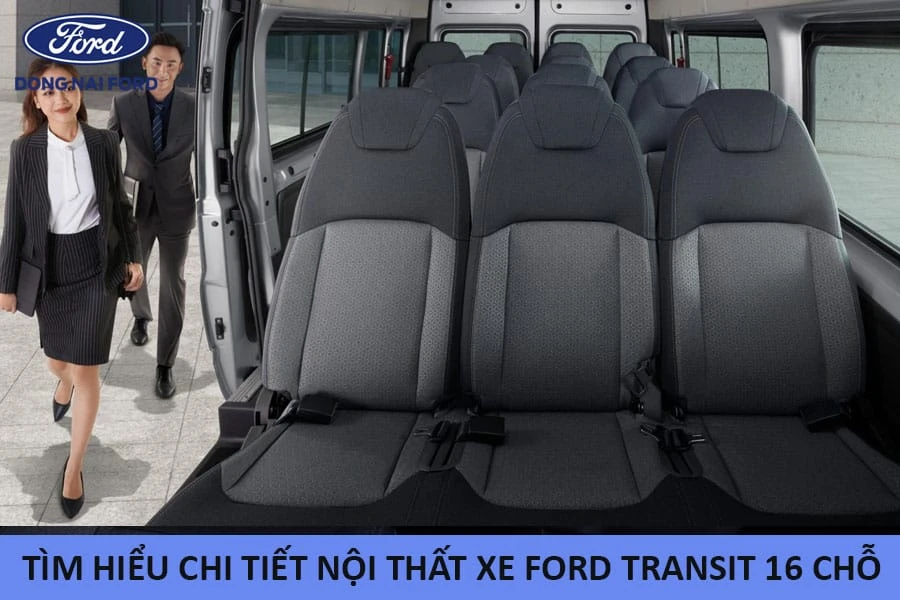 tim-hieu-chi-tiet-noi-that-xe-ford-transit-16-cho