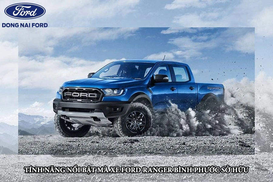 tinh-nang-noi-bat-ma-xe-ford-ranger-binh-phuoc-so-huu