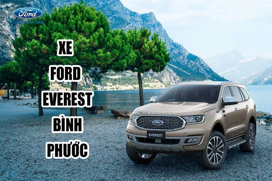 Giá xe Ford Everest Bình Phước cập nhật mới nhất 2022