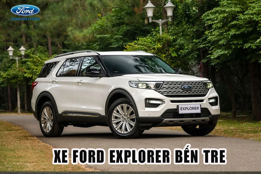 Đại lý xe Ford Explorer Bến Tre chất lượng hàng đầu