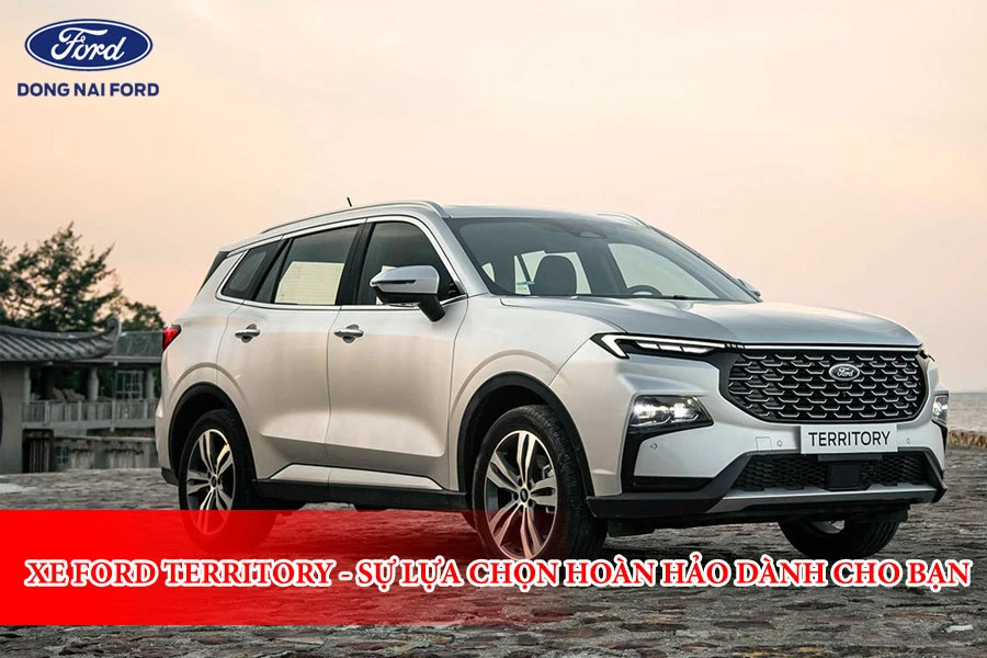 xe-ford-territory-su-lua-chon-hoan-hao-danh-cho-ban