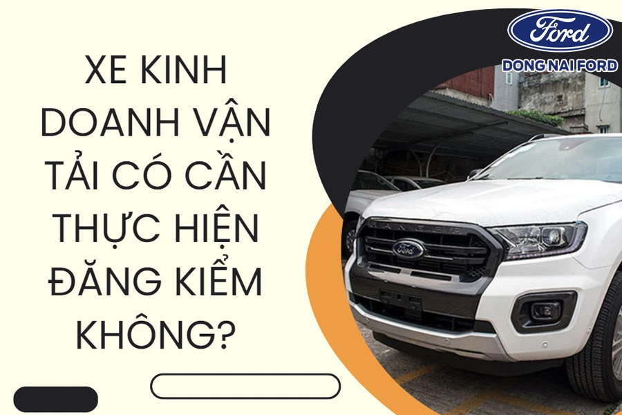xe-kinh-doanh-van-tai-co-can-dang-kiem-khong